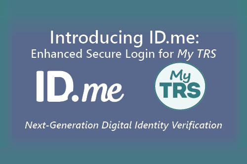 A graphic with the ID.me and TRS logo introducing ID.me